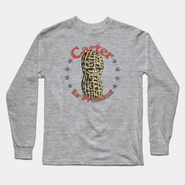 Carter For President Smiling Peanut 1976 Long Sleeve T-Shirt by JCD666